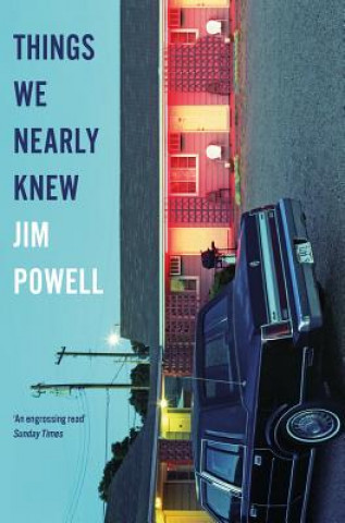 Knjiga Things We Nearly Knew POWELL  JIM