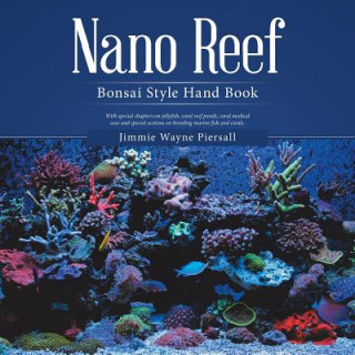 Kniha Nano Reef Jimmie Wayne Piersall