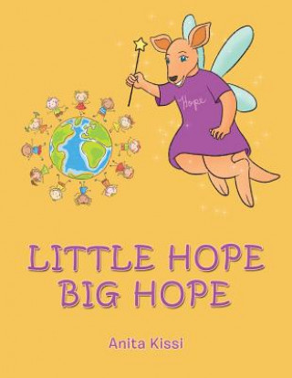 Kniha Little Hope Big Hope ANITA KISSI