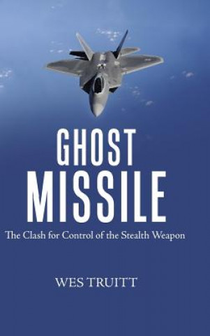 Kniha Ghost Missile WES TRUITT