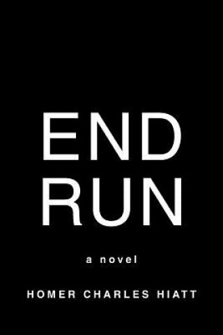 Knjiga End Run HOMER CHARLES HIATT