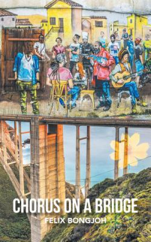 Buch Chorus on a Bridge Felix Bongjoh