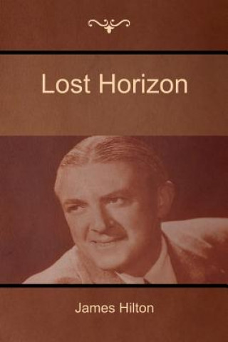 Carte Lost Horizon James Hilton