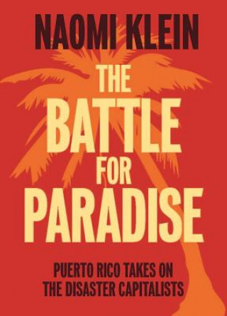 Könyv Battle For Paradise Naomi Klein