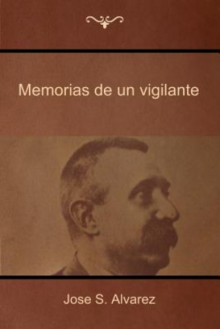 Książka Memorias de un vigilante ALVAREZ  FRAY MOCHO