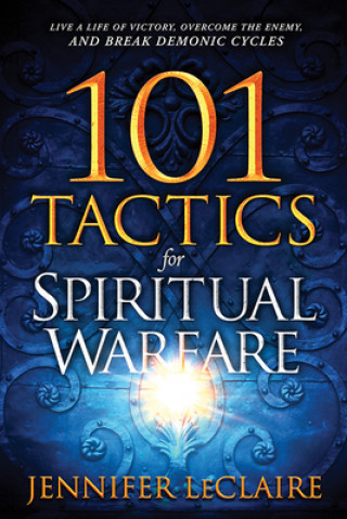 Könyv 101 Tactics for Spiritual Warfare JENNIFER LECLAIRE