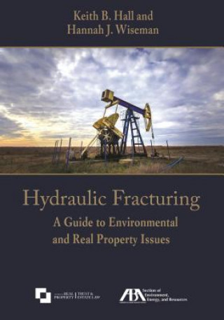 Könyv Hydraulic Fracturing Keith B Hall