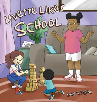Knjiga Yvette Likes School DALE A. JOYNER