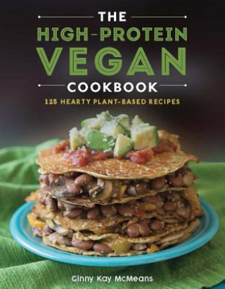 Книга High-Protein Vegan Cookbook Ginny Kay McMeans