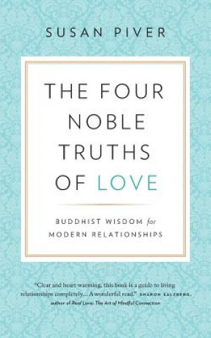 Книга Four Noble Truths of Love SUSAN PIVER