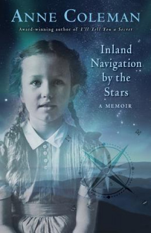 Könyv Inland Navigation by the Stars COLEMAN ANNE