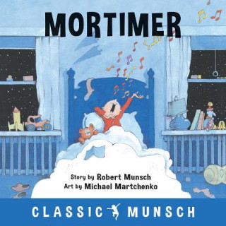 Kniha Mortimer Robert Munsch