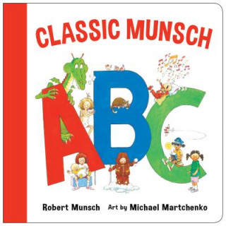 Könyv Classic Munsch ABC Robert Munsch
