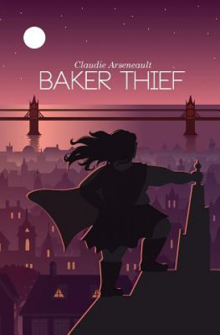 Książka Baker Thief CLAUDIE ARSENEAULT