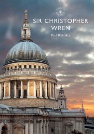 Książka Sir Christopher Wren Paul Rabbitts