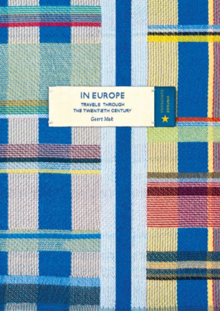 Carte In Europe (Vintage Classic Europeans Series) Geert Mak