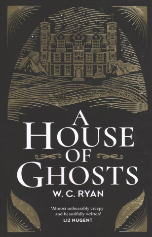 Kniha House of Ghosts W. C. Ryan