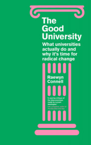 Kniha Good University Raewyn Connell