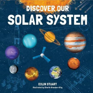 Kniha Discover our Solar System COLIN STUART