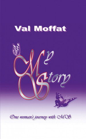 Kniha My MS Story Val Moffat