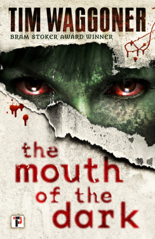 Kniha Mouth of the Dark Tim Waggoner
