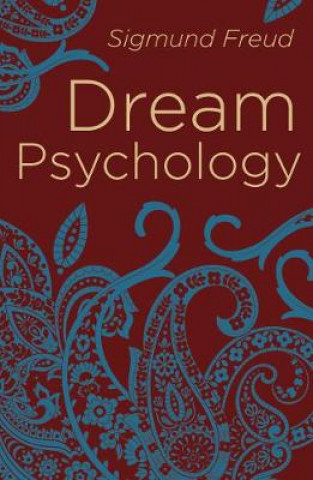 Книга Dream Psychology Sigmund Freud