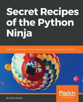 Kniha Secret Recipes of the Python Ninja Cody Jackson