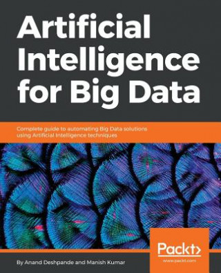 Libro Artificial Intelligence for Big Data Anand Deshpande