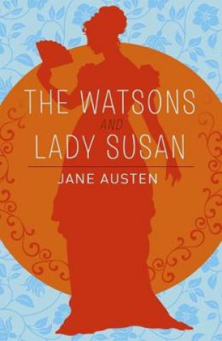 Carte Watsons, Lady Susan & Sanditon Jane Austen