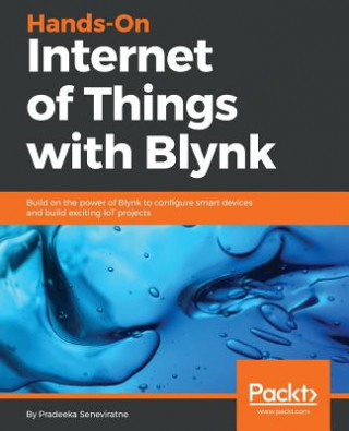 Kniha Hands-On Internet of Things with Blynk Pradeeka Seneviratne