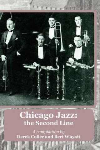Carte Chicago Jazz: the Second Line Derek Coller