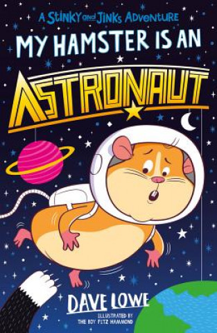 Książka My Hamster is an Astronaut Dave Lowe