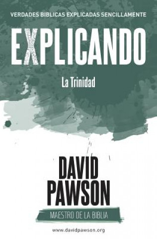 Книга EXPLICANDO La Trinidad DAVID PAWSON