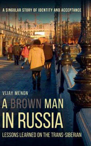 Könyv Brown Man in Russia VIJAY MENON