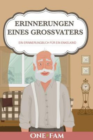 Könyv Erinnerungen Eines Grossvaters ONEFAM