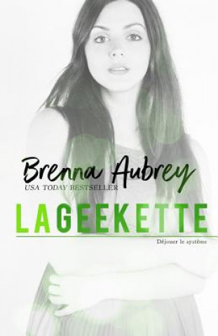 Boek Geekette BRENNA AUBREY