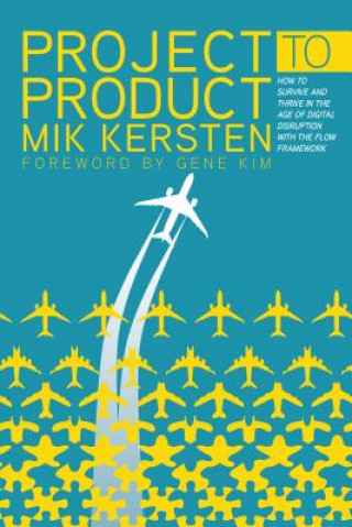 Kniha Project to Product Mik Kersten