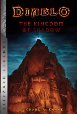 Knjiga Diablo: The Kingdom of Shadow Richard A. Knaak