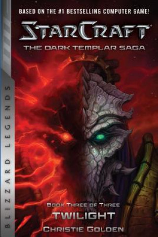 Book StarCraft: The Dark Templar Saga #3: Twilight Christie Golden
