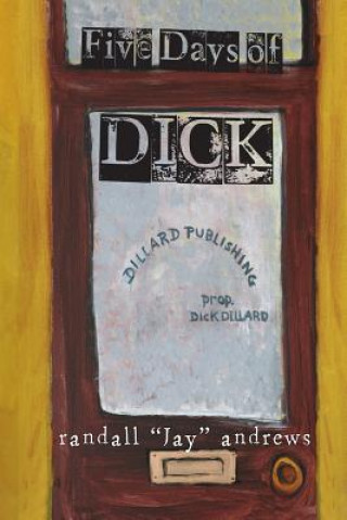 Buch Five Days of Dick RANDALL 'JA ANDREWS