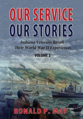 Carte Our Service, Our Stories, Volume 2 Ronald P May