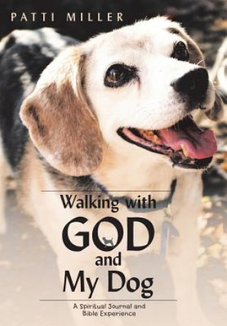 Kniha Walking with God and My Dog PATTI MILLER