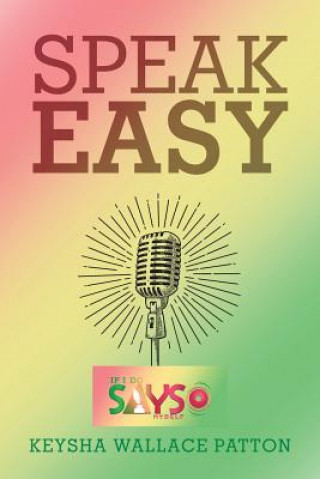 Knjiga Speak Easy KEYSHA PATTON