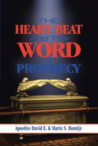 Knjiga Heart Beat and the Word of Prophecy APOSTLES DAVID E.