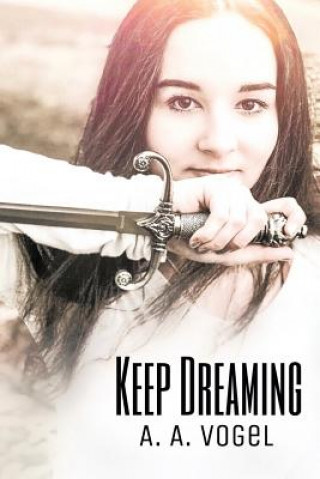 Knjiga Keep Dreaming A Vogel