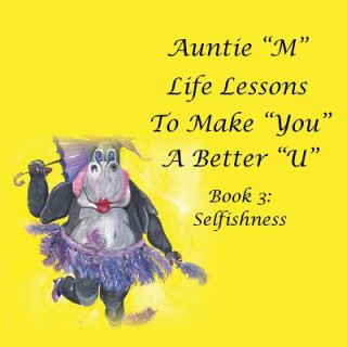 Kniha Auntie "M" Life Lessons to Make "You" a Better "U" JILL WEBER