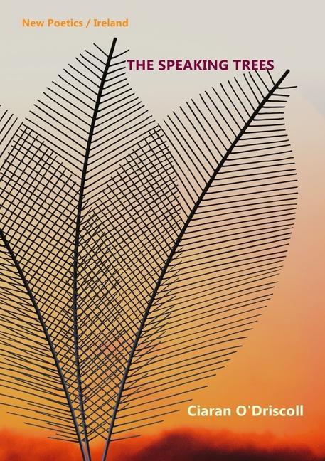 Boek Speaking Trees CIARAN O'DRISCOLL