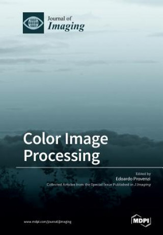 Knjiga Color Image Processing EDOARDO PROVENZI