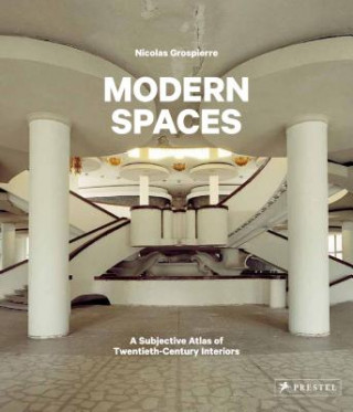 Kniha Modern Spaces Nicolas Grospierre