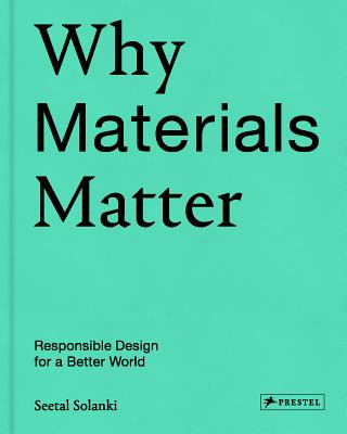 Kniha Why Materials Matter Seetal Solanki